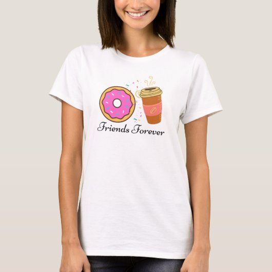 Donut Coffee Friends Forever T-Shirt (Voorkant)