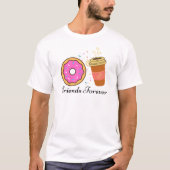 Donut Coffee Friends Forever T-Shirt (Voorkant)