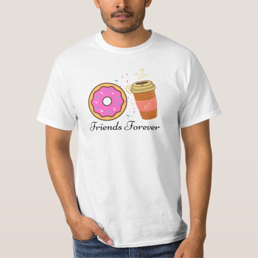 Donut Coffee Friends Forever T-Shirt (Voorkant)