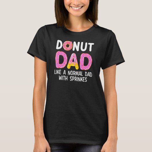 Donut Dad Definition Dessert Food Sprinkles Doughn T-shirt (Voorkant)