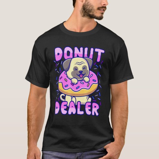 Donut Dealer Pug T-shirt (Voorkant)