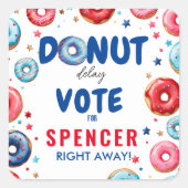 Donut Delay: Stem" Verkiezingen kleurrijk blauw en Vierkante Sticker (Voorkant)
