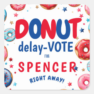 Donut Delay: Stem" Verkiezingen kleurrijk blauw en Vierkante Sticker