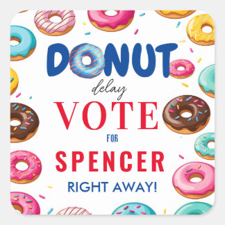 Donut Delay: Stemmen" Verkiezingen Vierkante Sticker