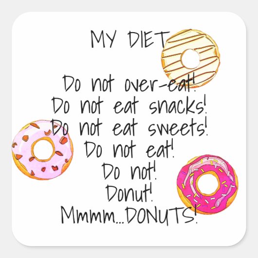 Donut Diet Funny Humoureuze Doughnut Snack Vierkante Sticker (Voorkant)