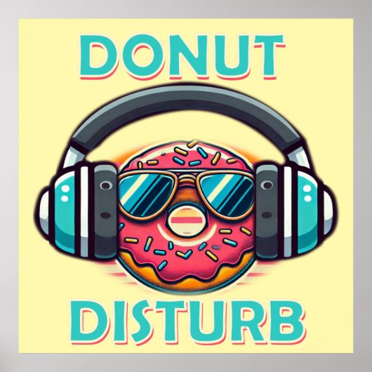 Donut Disturb Poster (Voorkant)
