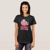 Donut Disturb Pun Jokes Funny Doughnut Cat Donut T-shirt (Voorkant volledig)