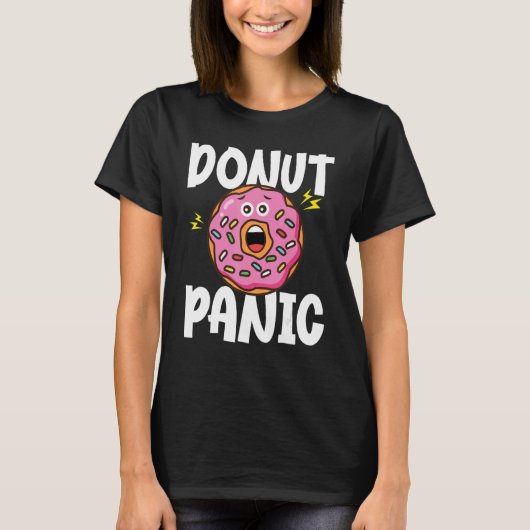 Donut Donut Paniek Doughnut Pun Donut T-shirt (Voorkant)