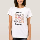Donut Doughnut Sweet Funny T-shirt (Voorkant)
