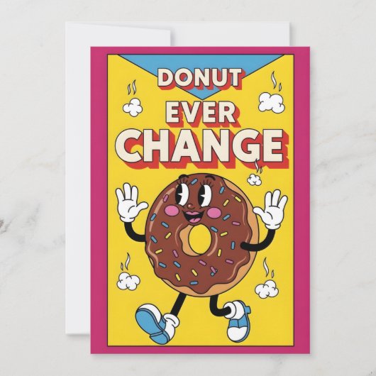 Donut Ever Change cute donut pun gift lover Bedankkaart (Voorkant)
