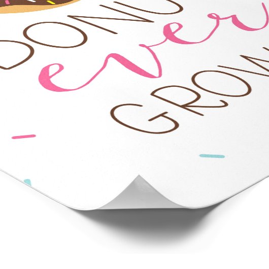 Donut Ever Groeit Poster (Hoek)