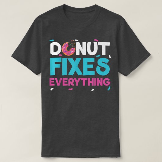 Donut Fixes Alles Doughnut Pastries T-shirt (Design voorkant)