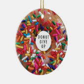 Donut geeft Funny Donut Pun op Keramisch Ornament (Rechts)