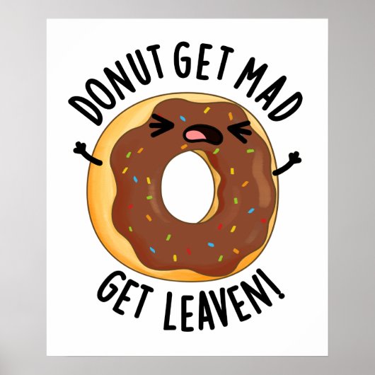 Donut Get Mad Get Leaven Funny Donut Pun Poster (Voorkant)