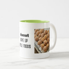 Donut GIve Up op Hole Foods Mok
