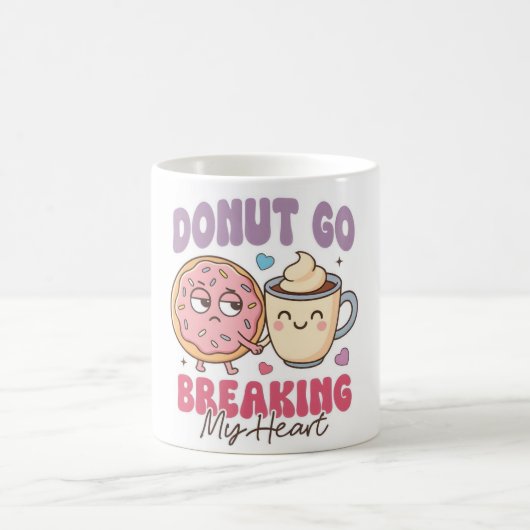 Donut Go Breaking My Heart Mug Koffiemok (Center)