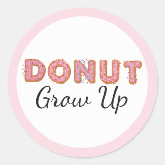 Donut Grow Up Roze Iced Baby Eerste Verjaardag Ronde Sticker