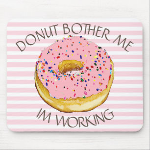 Donut Humor I m Working aardbery Doughnut Muismat