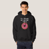 Donut   I'll Trade My Sister For A Donut Hoodie (Voorkant volledig)
