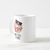 Donut Kill My Vibe Grappig Eten Pun Koffiemok (Voorkant links)