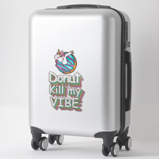 Donut Kill My Vibe Unicorn Sticker (Koffer)