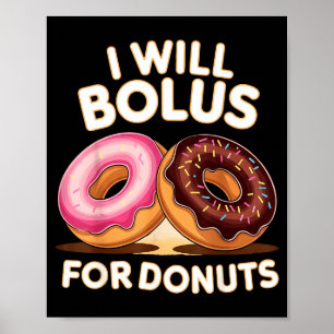 Donut Liefhebber Diabetische Humor Zal Bolus Voor Poster