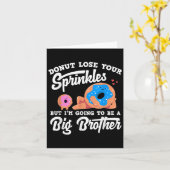 Donut Lose Your Sprinkels I'm Going To Be A Big Br Kaart (Gele Bloem)