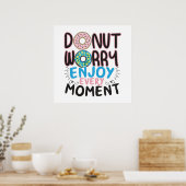 Donut Lover - Donut Worry Aanmoediging Poster (Keuken)