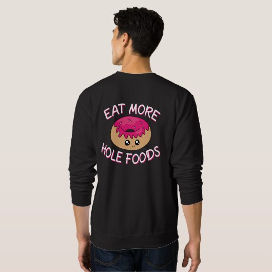 Donut Lover Pun - Eat more Hole Foods Trui (Achterkant volledig)