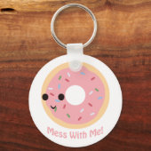 "Donut" maak het niet stuk met mij Sleutelhanger (Voorkant)