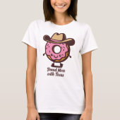 Donut Mess beroemd gemaakt door Texas Schattige Sh T-shirt (Voorkant)