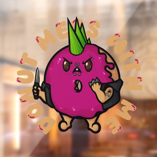 Donut Mess With Me Raamsticker (Vel 2)