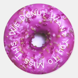 Donut mist dit | Donut Pun Ronde Sticker