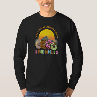 Donut Moeder Als Een Gewone Moeder Met Spikkels Sn T-shirt