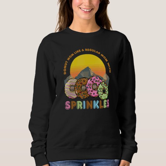 Donut Moeder Als Een Gewone Moeder Met Sprinkles S Trui (Voorkant)
