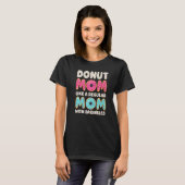 Donut Moeder Doughnut Vrouwen Moederdag Dessert T-shirt (Voorkant volledig)
