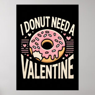 Donut Need A Valentijn, Funny Anti Valentijnsdag Poster