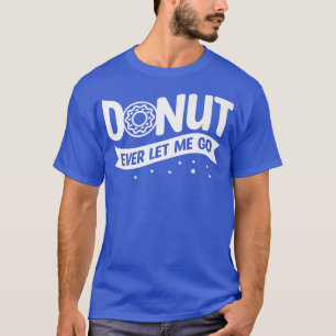 Donut Nooit Laat Me Gaan Trouwen Huwelijk Bruid En T-shirt