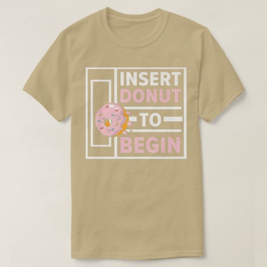 Donut om met Doughnut Food Pastries Bakin te begin T-shirt (Design voorkant)