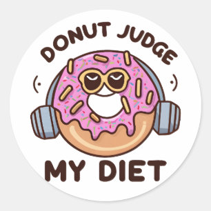 Donut Oordeel Mijn Dieet - Grappige Humor Ronde Sticker
