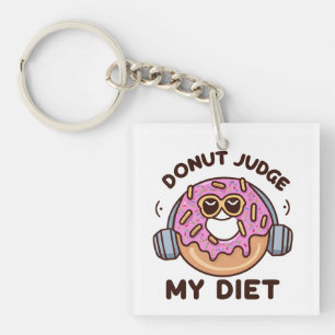 Donut Oordeel Mijn Dieet - Grappige Humor Sleutelhanger