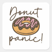 Donut Panic Vierkante Sticker (Voorkant)