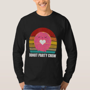 Donut Party Crew Cool Doughnut for Men Women R T-shirt