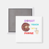 DONUT RAKE MY TELEFOON GRAPPIG   MAGNEET (Voorkant / Achterkant)