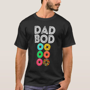 Donut Six Pack papa Gym Dad Donut Bod Doughnut T-shirt