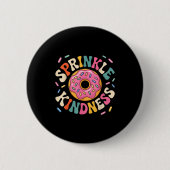Donut Sprinkle Kindness Funny Doughnut Lover Girls Ronde Button 5,7 Cm (Voorkant)