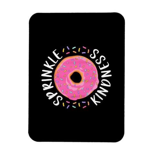 Donut Sprinkle Kindness Funny Girls Women Doughnut Magneet (Verticaal)