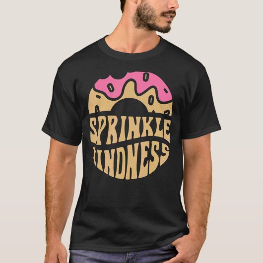 Donut Sprinkle Kindness Girls Women Doughnut T-shirt (Voorkant)