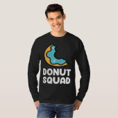 Donut Squad  Donuts Saying Donut Food   Donuts T-shirt (Voorkant volledig)