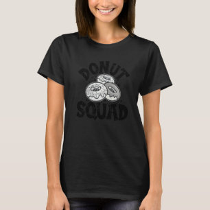 Donut Squad Doughnut Voor Mannen Vrouwen Snack 6 T-shirt